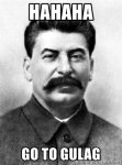 hahaha-go-to-gulag.jpg